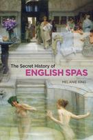 Secret History of English Spas, The