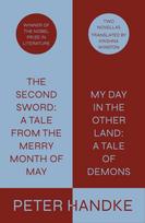 Second Sword: A Tale from the Merry Month of May, and My Day in the Other Land: A Tale of Demons
