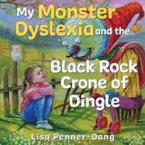 My Monster dyslexia and the Black Rock Crone of Dingle