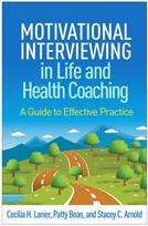 Motivational Interviewing in Life and Health Coaching
