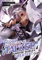 Most Notorious "Talker" Runs the World's Greatest Clan (Manga) Vol. 9
