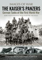 The Kaiser's Panzers