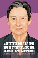 Judith Butler and Politics - Minkštas viršelis