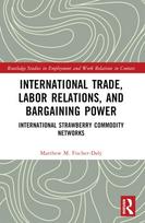 International Trade, Labor Relations, and Bargaining Power