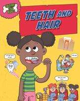Inside Your Body: Teeth and Hair