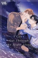 I Can't Get Through the Night Alone