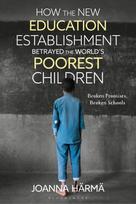 How The New Education Establishment Betrayed The World?s Poorest Children