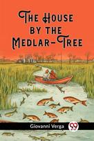 House by the Medlar-Tree (Edition2023)