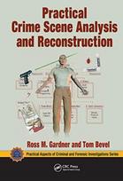 Practical Crime Scene Analysis and Reconstruction
