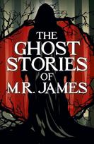Ghost Stories of M. R. James