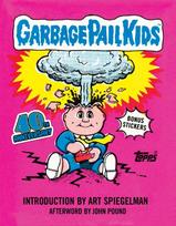 Garbage Pail Kids: 40th Anniversary Edition
