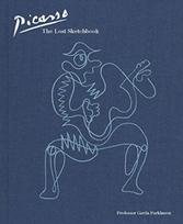 Picasso: The Lost Sketchbook