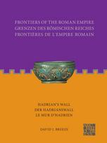 Frontiers of the Roman Empire: Hadrian's Wall