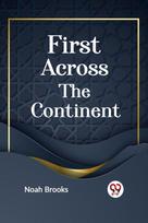 First Across the Continent