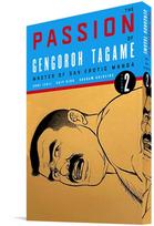 Passion of Gengoroh Tagame: Master of Gay Erotic Manga: Vol. Two