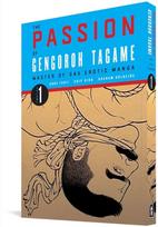Passion of Gengoroh Tagame: Master of Gay Erotic Manga: Vol. One