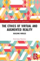 Ethics of Virtual and Augmented Reality