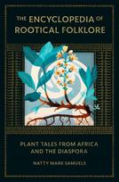 Encyclopedia of Rootical Folklore