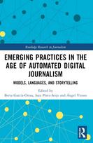 Emerging Practices in the Age of Automated Digital Journalism