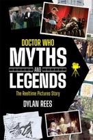 Doctor Who Myths and Legends: The Reeltime Pictures Story