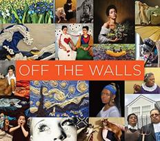 Off the Walls - Inspired Re-Creations of Iconic Artworks