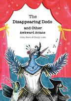 Disappearing Dodo and Other Awkward Avians