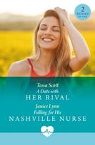 Date With Her Rival / Falling For His Nashville Nurse
