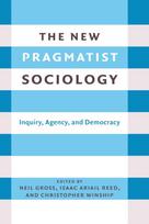 New Pragmatist Sociology