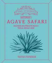 Curious Bartender’s Agave Safari