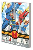 Miracleman By Gaiman & Buckingham: The Silver Age