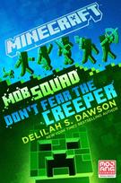 Minecraft: Mob Squad: Don't Fear the Creeper