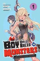 Boy Who Ruled the Monsters, Vol. 1