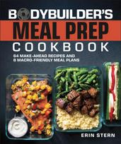Bodybuilder's Meal Prep Cookbook