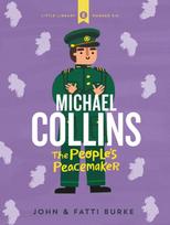 Michael Collins: Soldier and Peacemaker