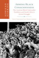 Arming Black Consciousness