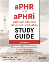 aPHR and aPHRi Associate in Human Resources Certification Study Guide