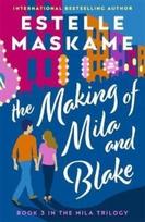 Making of Mila and Blake (The MILA Trilogy 3)