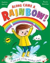 Along Came a... Rainbow!