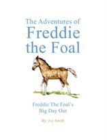 The Adventures of Freddie the Foal
