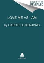 Love Me as I Am