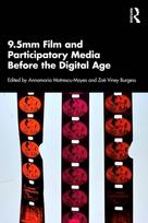 9.5mm Film and Participatory Media Before the Digital Age - Minkštas viršelis