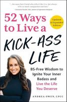 52 Ways to Live a Kick-Ass Life, Updated & Expanded Edition