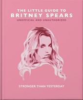 The Little Guide to Britney Spears