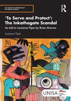 To Serve and Protect': The Inkathagate Scandal
