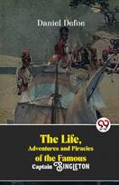 Life, Adventures and Piracies of the Famous Captain Singleton