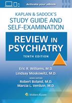 Kaplan & Sadock’s Study Guide and Self-Examination Review in Psychiatry: Print + eBook with Multimedia