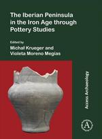Iberian Peninsula in the Iron Age through Pottery Studies