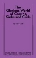 Glorious World of Crowns, Kinks and Curls