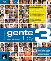 Gente hoy 3 - Edicion hibrida - Libro del alumno + audio MP3