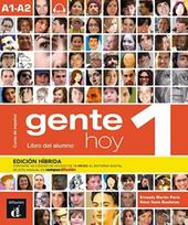 Gente hoy 1 - Edicion hibrida - Libro del alumno + audio MP3. A1-A2